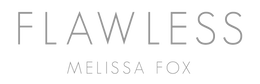 Flawless by Melissa Fox