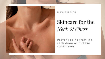 Skincare for the neck and chest