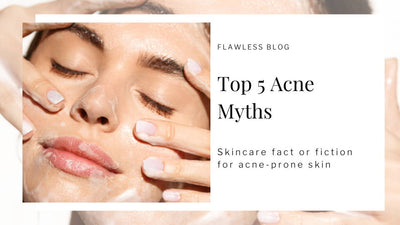 Top 5 Acne Myths